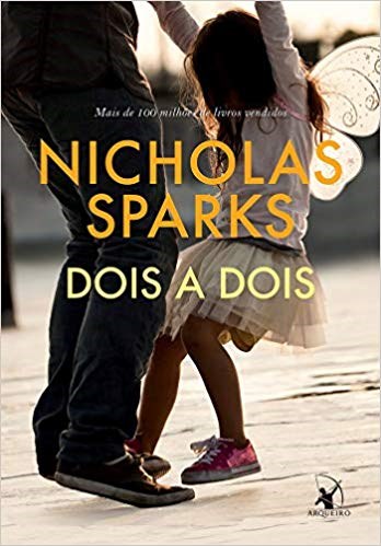 Livro Dois a Dois - Nicholas Sparks - Arqueiro
