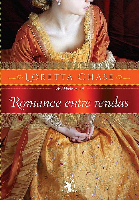 Livro Romance entre Rendas -  4  - Chase - Arqueiro