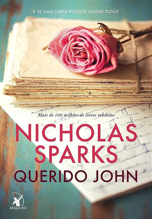 Livro Querido John - Nicholas Sparks - Arqueiro