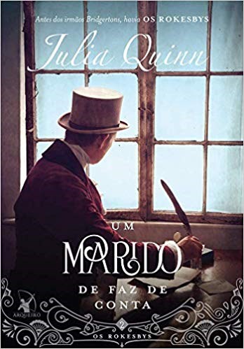 Livro Um Marido de Faz de Conta -  Julia Quinn - Arqueiro