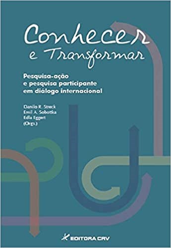 Livro Conhecer e Transformar - Streck - Casa do Psicólogo