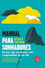 Livro Manual para Sonhadores - Trutmann - Leya