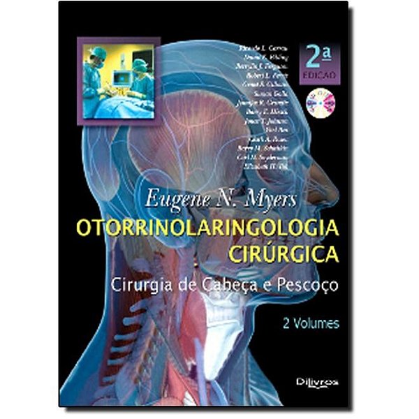 Otorrinolaringologia Cirúrgica: Cirurgia de Cabeça e Pescoço - 2 Vol  - Myers - Dilivros