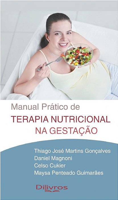 Livro Manual Prático de Terapia Nutricional Na Gestação