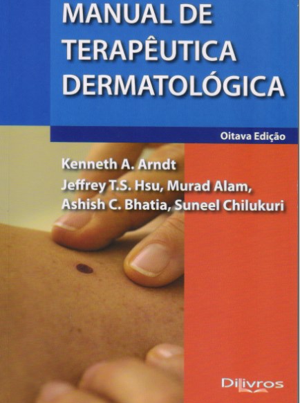 Livro Manual de Terapêutica Dermatológica  Arndt