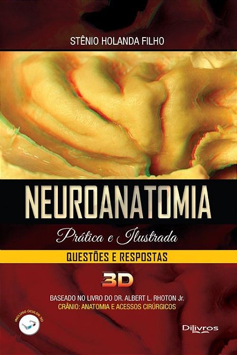 Livro Neuroanatomia Prática e Ilustrada Questões e Respostas 3d
