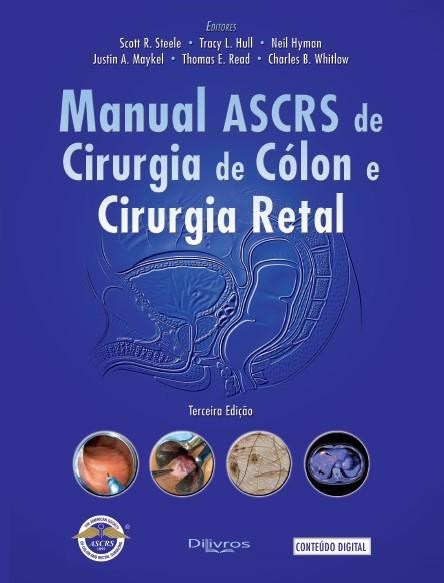 Manual de Ascrs de Cirurgia de Colon e Cirurgia Retal - Steele - Dilivros