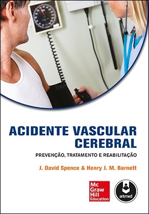 Livro Acidente Vascular Cerebral: Prevenção, Tratamento e Reabilitação