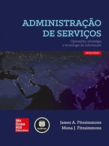 Livro Administração de Serviços: Operações, Estratégia e Tecnologia da Informação  Fitzsimmons
