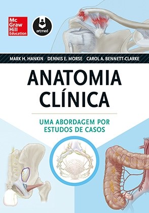 Livro Anatomia Clínica Uma Abordagem por Estudos de Casos - Hankin - Artmed