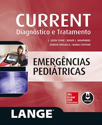 Livro Current Emergências Pediátricas Diagnostico e Tratamento - Stone - McGraw