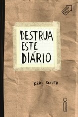 Livro Destrua Este Diário - Smith - Intrínseca
