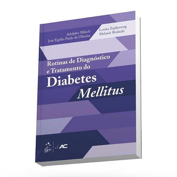 Livro Rotinas de Diagnóstico e Tratamento do Diabetes Mellitus: Milech  Guanabara