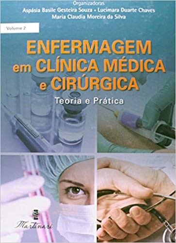 Livro Enfermagem em Clinica Medica e Cirurgica - 2 Volumes - Teoria e Pratica - Silva