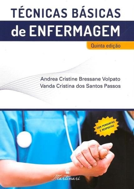 Livro Tecnicas Basicas de Enfermagem - Volpato