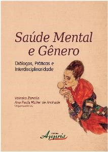 Livro Saude Mental e Genero: Dialogos, Praticas e Interdisciplinaridade - Col.psi - Zanello/andrade