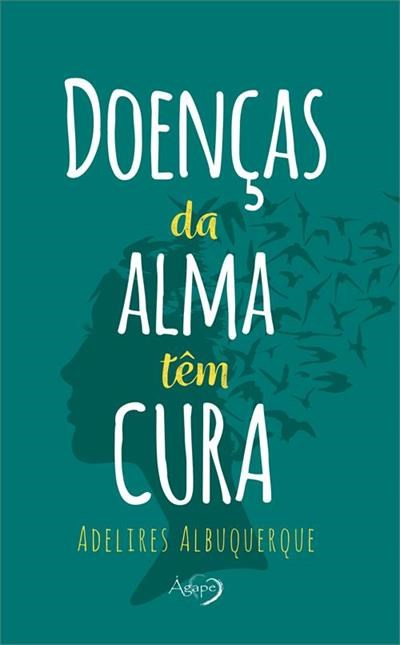 Livro Doenças da Alma Tem Cura