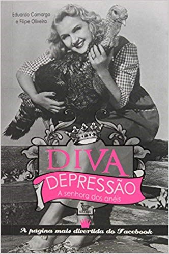 Livro Diva Depressao - a Senhora dos Aneis - Camargo/oliveira
