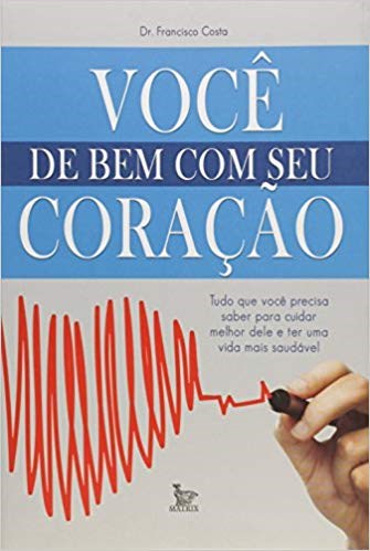 Livro Voce de Bem com Seu Coracao - Costa
