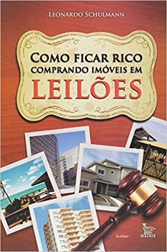 Livro Como Ficar Rico Comprando Imóveis em Leilões