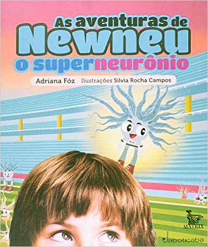 Livro Aventuras de Newneu, as - o Superneuronio - Foz