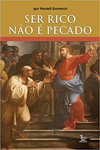 Livro Ser Rico Nao e Pecado - Emmerich