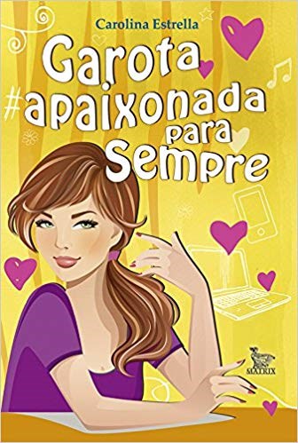 Livro Garota Apaixonada para Sempre - Estrella