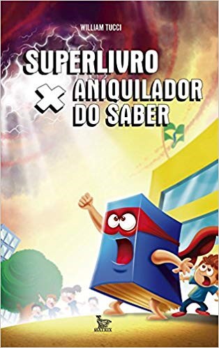Livro Super X Aniquilador do Saber - Tucci