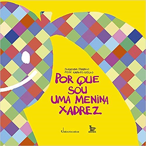 Livro Por Que Sou Uma Menina Xadrez - Franco/lilo