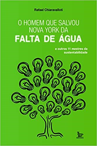 Livro O Homem Que Salvou Nova York da Falta de Água