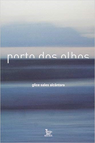 Livro Porto dos Olhos - Alcantara