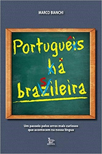 Livro Português a Brasileira - Bianchi - Matrix