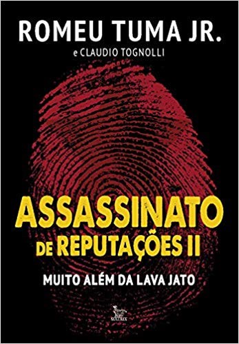 Livro Assassinato de Reputacoes Ii - Muito Alem da Lava Jato - Tognolli/tuma Junior