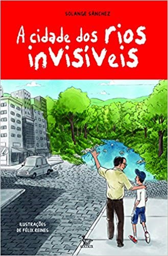 Livro Cidade dos Rios Invisiveis, A - Sanchez
