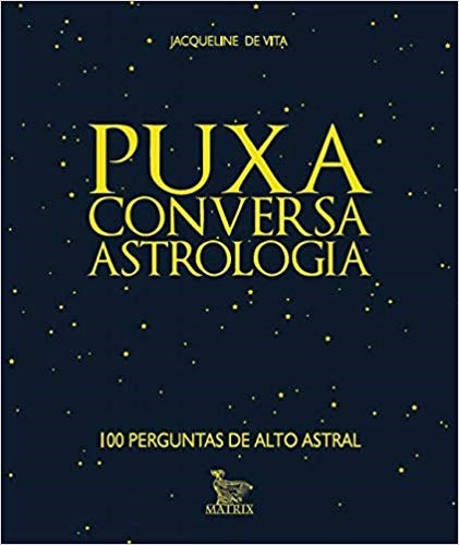 Livro Puxa Conversa: Astrologia - Vita