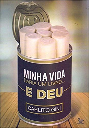 Minha Vida Daria Um Livro...e deu - Gini