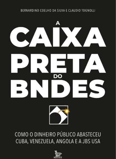 Livro Caixa-preta do Bndes, A - Silva/ Tognolli