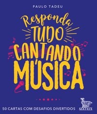 Livro Caixinha Responda Tudo Cantando Música - Tadeu