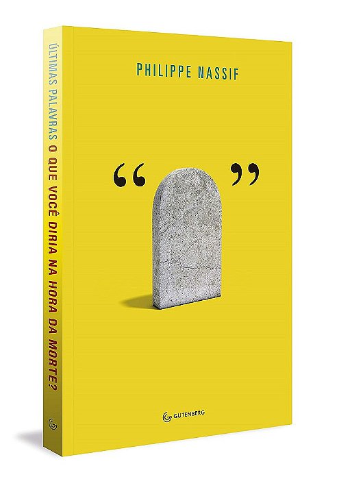 Livro Ultimas Palavras - o Que Voce Diria Na Hora da Morte - Nassif