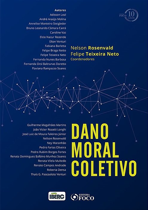 Livro Dano Moral Coletivo - Rosenlvad/teixeira N