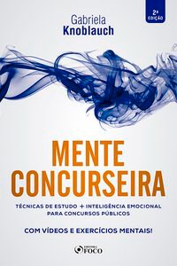 Livro Mente Concurseira : Tecnicas de Estudo e Inteligencia Emocional para Concur - Knoblauch