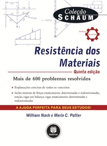 Livro Resistencia dos Materiais - Mais de 600 Problemas Resolvidos - Col. Schaum - Nash/potter