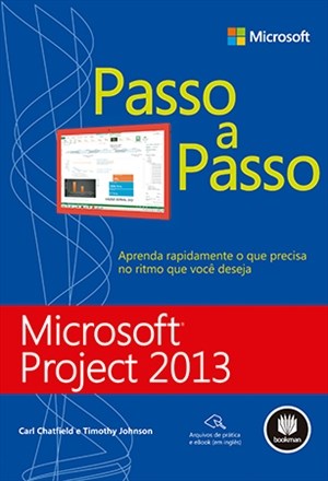 Livro Microsoft Project 2013 - Chatfield/johnson
