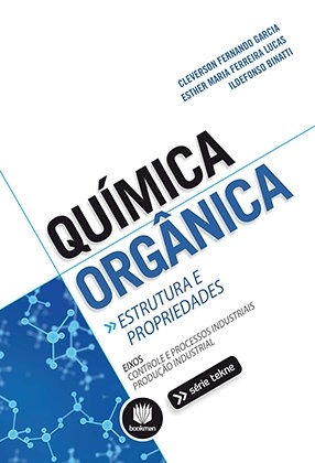 Livro Quimica Organica - Estrutura e Propriedades - Garcia/lucas/binatti