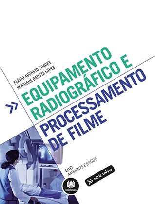 Livro Equipamento Radiográfico e Processamento de Filme
