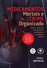 Livro Medicamentos Mortais e Crime Organizado Gotzsche