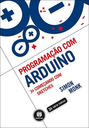 Livro Programação com Arduíno - Monk - Bookman