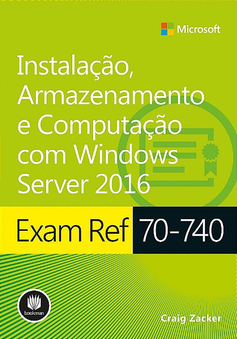 Livro Instalação e Armazenamento com Windows Server 2016 - Zacker