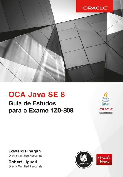 Livro Oca Java se 8 - Guia de Estudos para o Exame 1z0-808 - Finegan