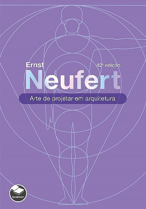 Livro Arte de Projetar em Arquitetura: Neufert  Bookman